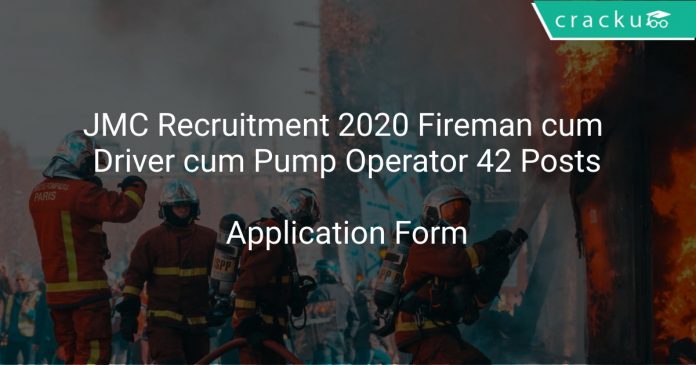 JMC Recruitment 2020 Fireman cum Driver cum Pump Operator 42 Posts