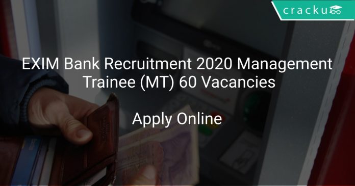 EXIM Bank Recruitment 2020 Management Trainee (MT) 60 Vacancies