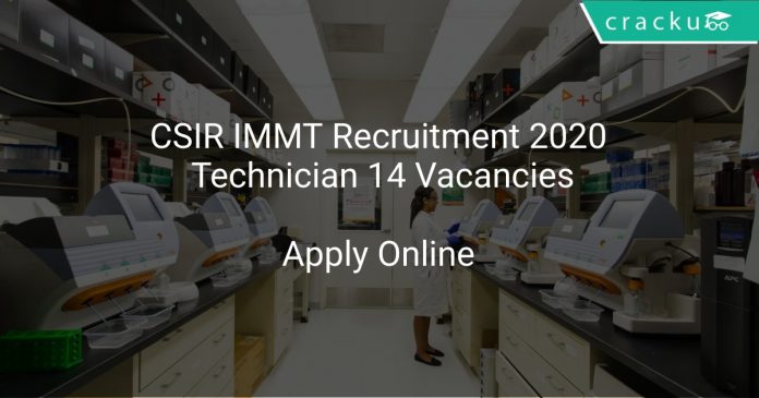 CSIR IMMT Recruitment 2020 Technician 14 Vacancies