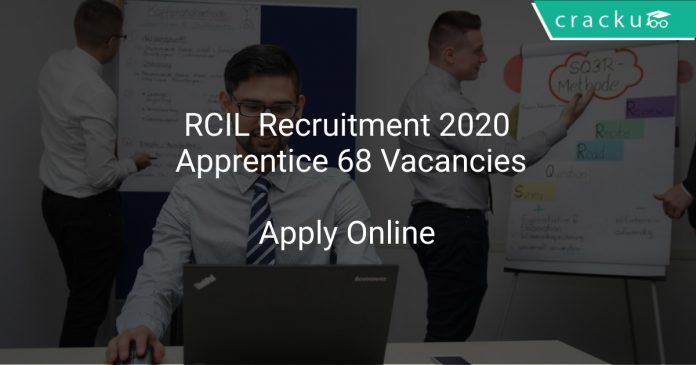 RCIL Recruitment 2020 Apprentice 68 Vacancies
