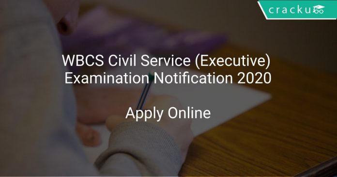 WBCS Civil Service (Executive) Examination Notification 2020