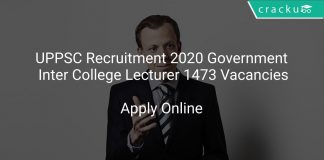 UPPSC Recruitment 2020 Government Inter College Lecturer 1473 Vacancies