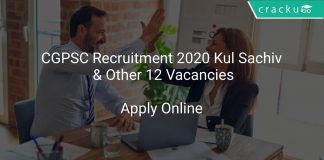 CGPSC Recruitment 2020 Kul Sachiv & Other 12 Vacancies