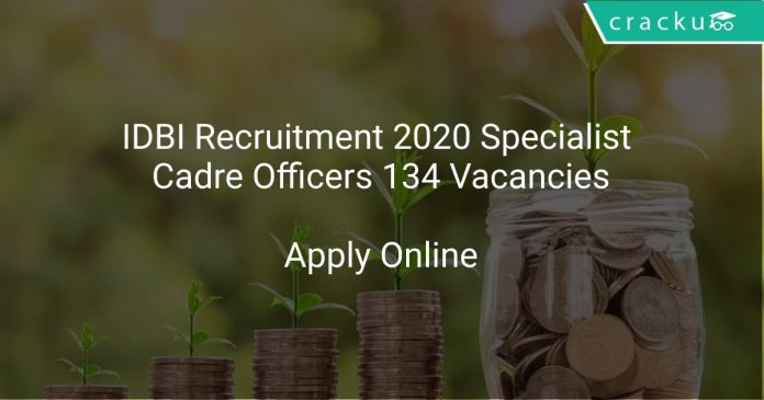 IDBI Recruitment 2020 Specialist Cadre Officers 134 Vacancies