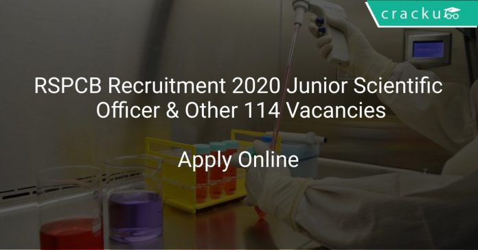 RSPCB Recruitment 2020 Junior Scientific Officer & Other 114 Vacancies