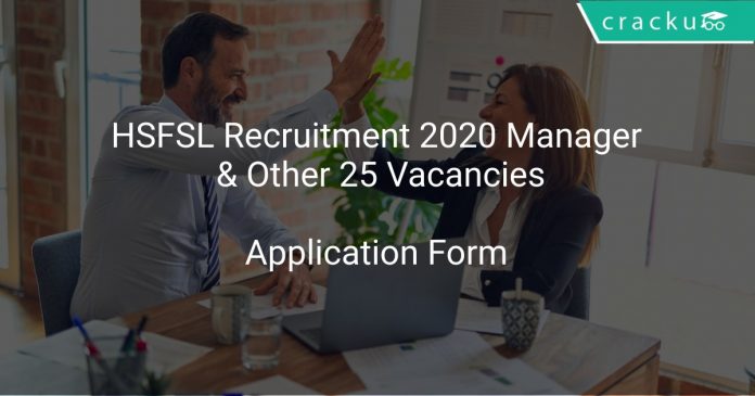 HSFSL Recruitment 2020 Manager & Other 25 Vacancies