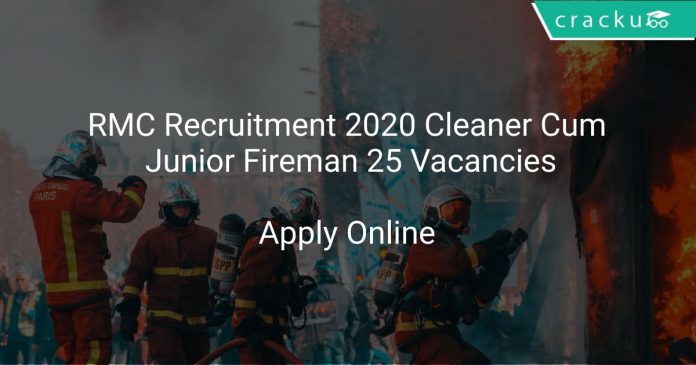 RMC Recruitment 2020 Cleaner Cum Junior Fireman 25 Vacancies