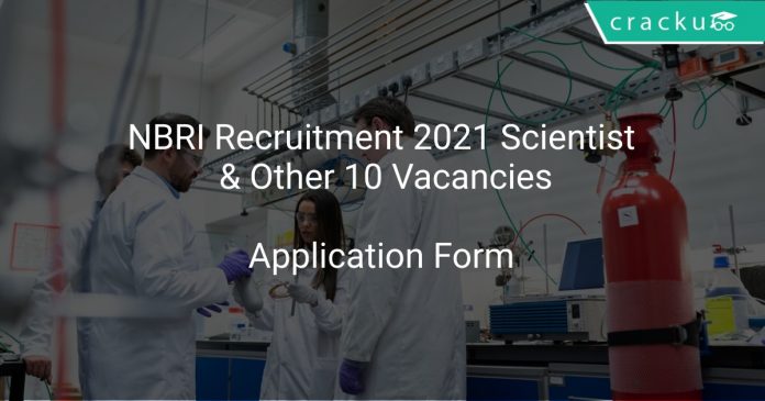 NBRI Recruitment 2021 Scientist & Other 10 Vacancies