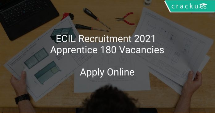 ECIL Recruitment 2021 Apprentice 180 Vacancies
