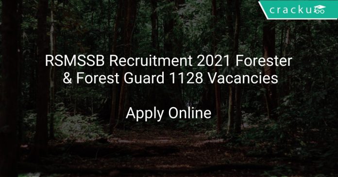 RSMSSB Recruitment 2021 Forester & Forest Guard 1128 Vacancies