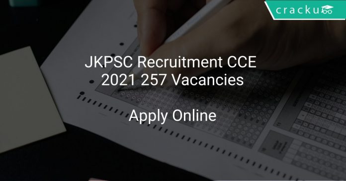 JKPSC Recruitment CCE 2021 257 Vacancies