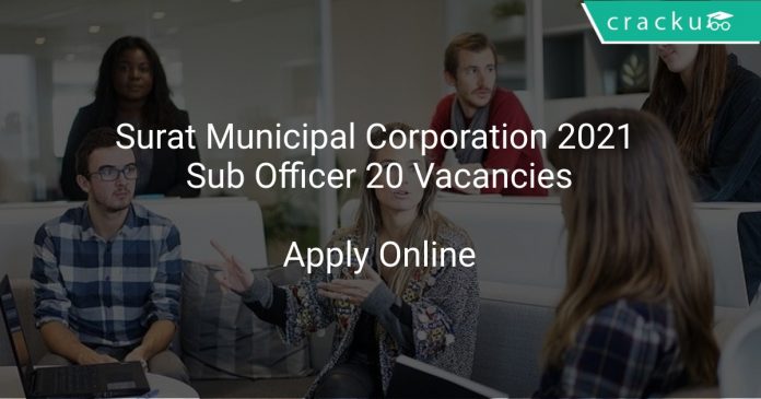 Surat Municipal Corporation 2021 Sub Officer 20 Vacancies