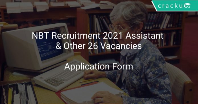 NBT Recruitment 2021 Assistant & Other 26 Vacancies