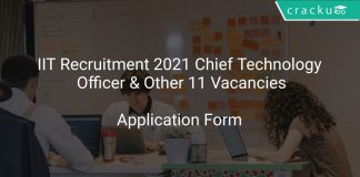 IIT Recruitment 2021 Chief Technology Officer & Other 11 Vacancies