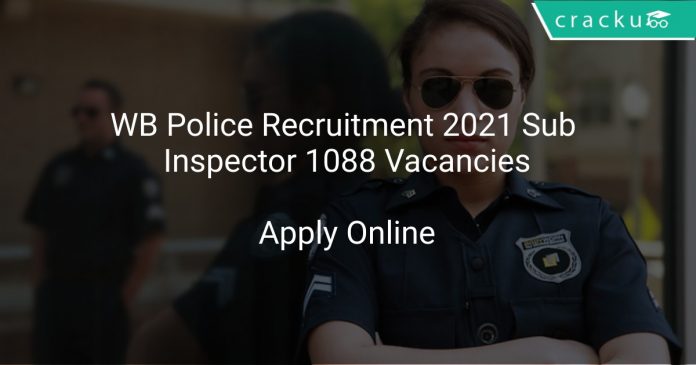 WB Police Recruitment 2021 Sub Inspector 1088 Vacancies