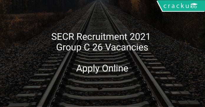 SECR Recruitment 2021 Group C 26 Vacancies