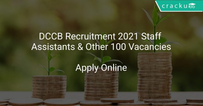 DCCB Recruitment 2021 Staff Assistants & Other 100 Vacancies