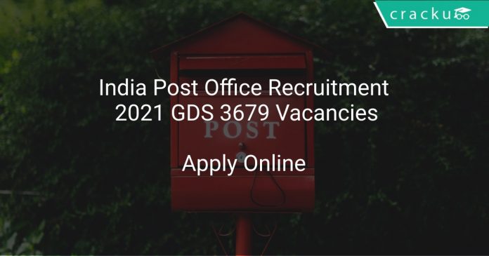 India Post Office Recruitment 2021 GDS 3679 Vacancies