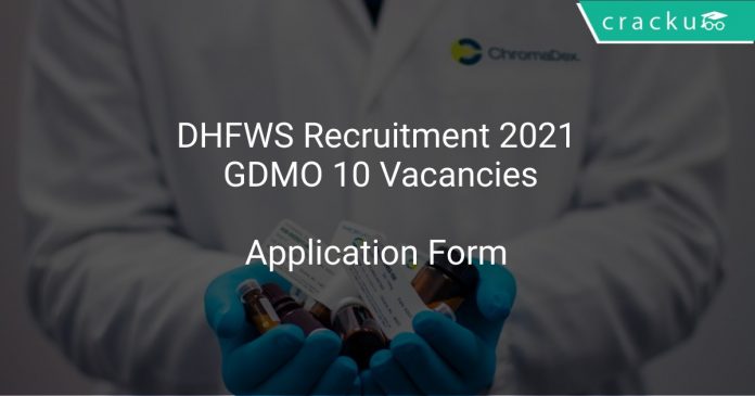 DHFWS Recruitment 2021 GDMO 10 Vacancies