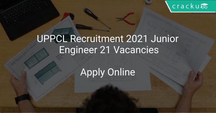 UPPCL Recruitment 2021 Junior Engineer 21 Vacancies
