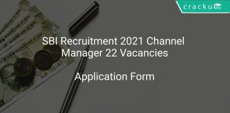 SBI Recruitment 2021 Channel Manager 22 Vacancies