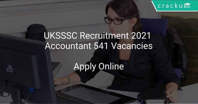 UKSSSC Recruitment 2021 Accountant 541 Vacancies