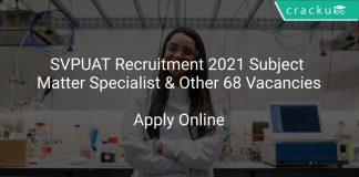 SVPUAT Recruitment 2021 Subject Matter Specialist & Other 68 Vacancies