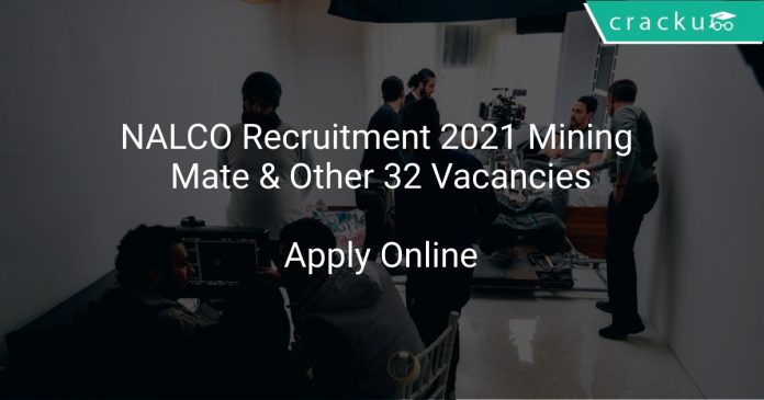 NALCO Recruitment 2021 Mining Mate & Other 32 Vacancies