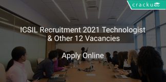 ICSIL Recruitment 2021 Technologist & Other 12 Vacancies