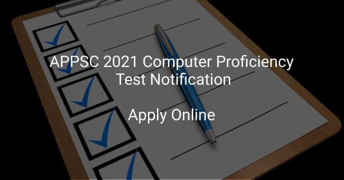 APPSC 2021 Computer Proficiency Test Notification