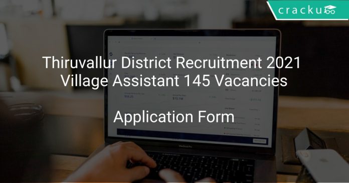 Thiruvallur District Recruitment 2021 Village Assistant 145 Vacancies
