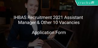 IHBAS Recruitment 2021 Assistant Manager & Other 10 Vacancies