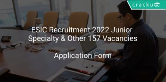 ESIC Recruitment 2022 Junior Specialty & Other 157 Vacancies