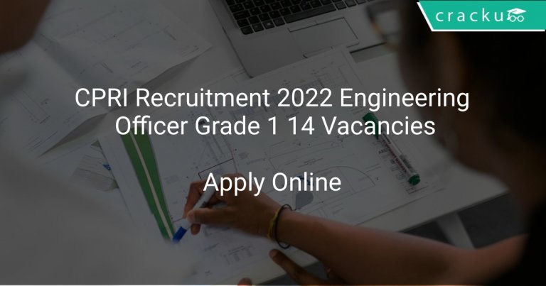 cpri-recruitment-2022-engineering-officer-grade-1-14-vacancies-latest