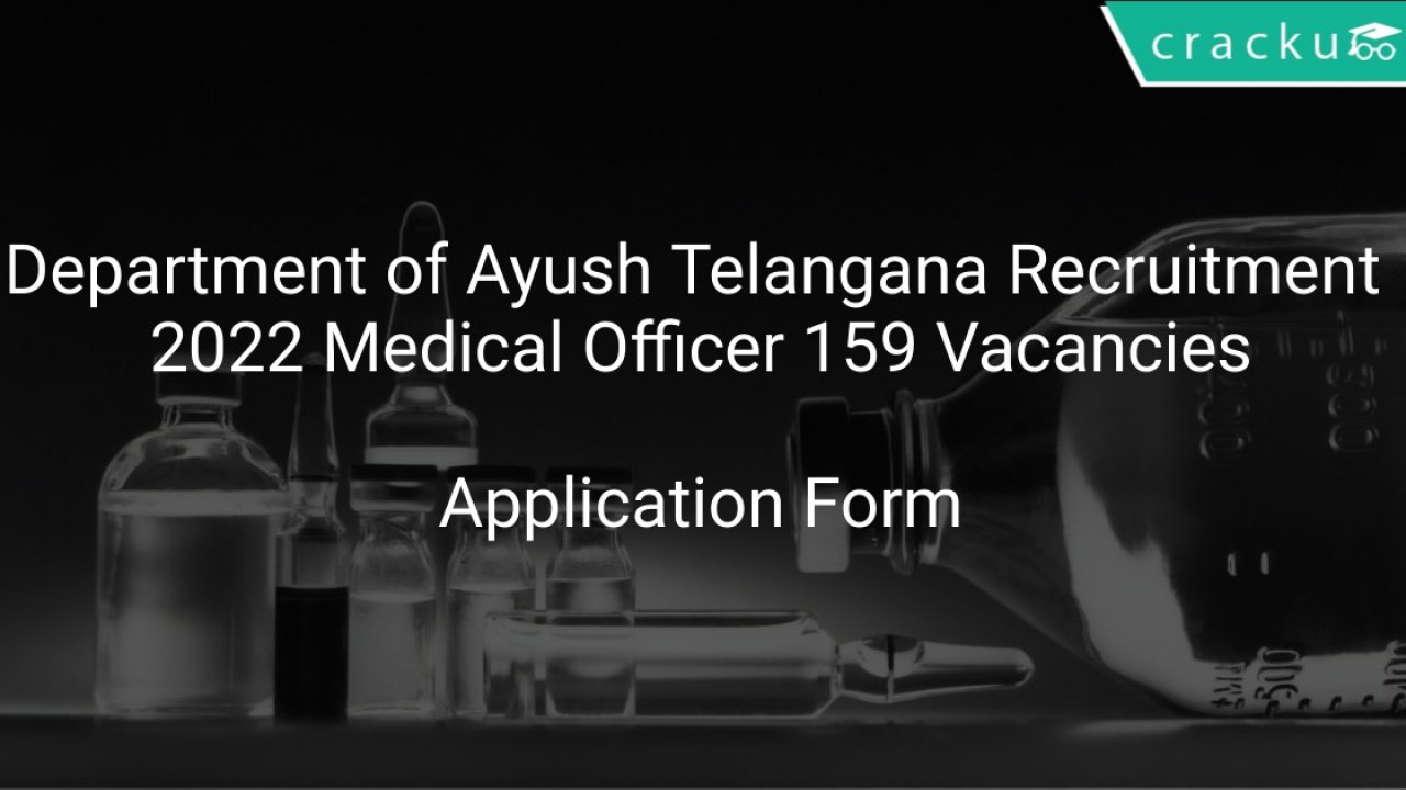 Department of Ayush Telangana Recruitment 2022 Medical Officer