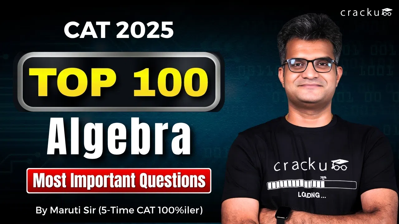 100+ Most Important Algebra Questions for CAT 2025