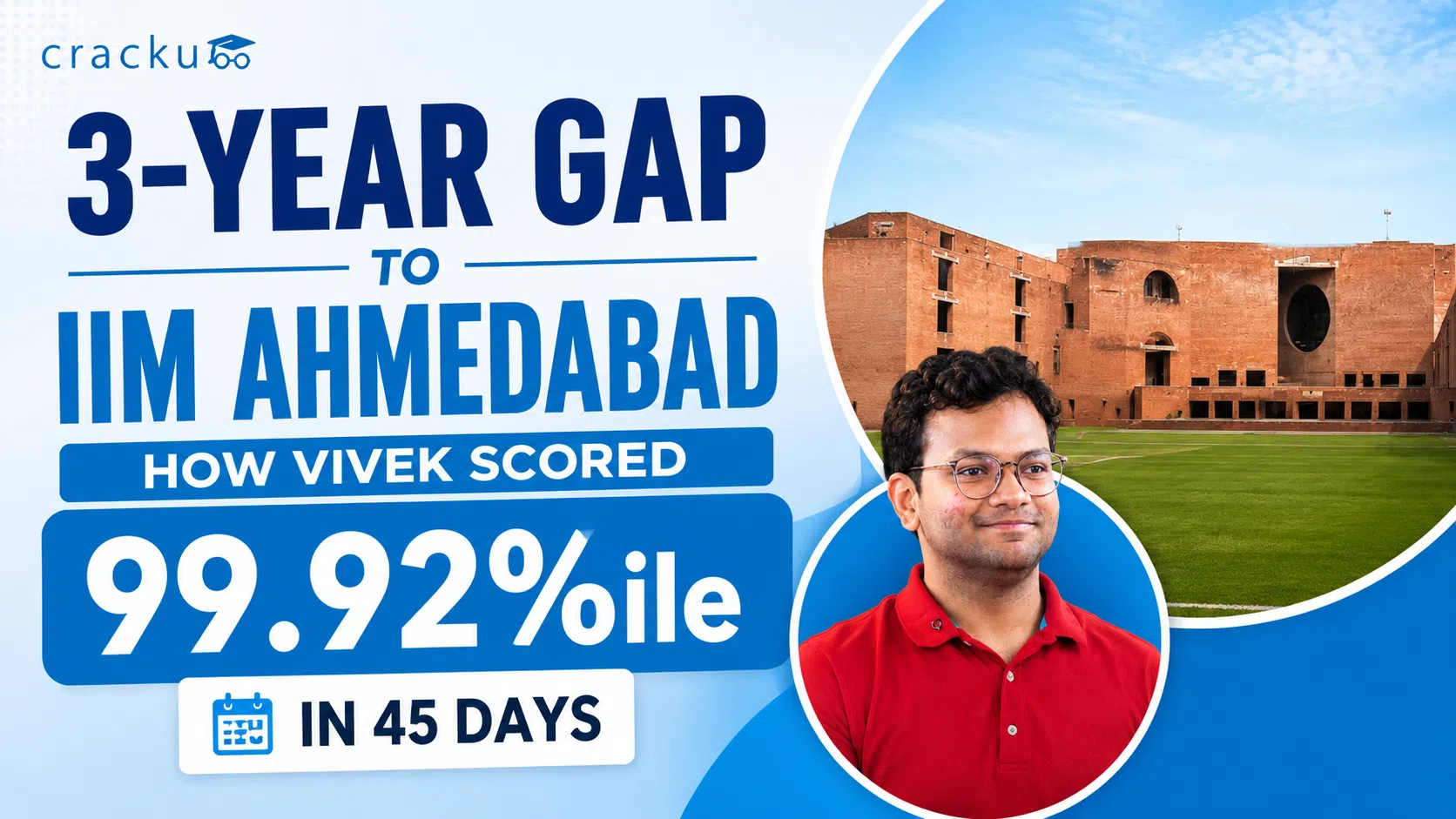 3-Year Gap to IIM Ahmedabad: How Vivek Scored 99.92%ile in 45 Days