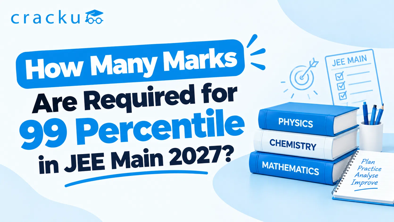 How Many Marks Are Required for 99 Percentile in JEE Main 2027?
