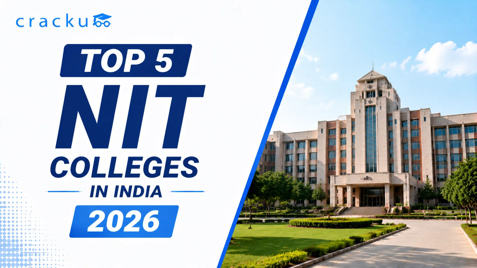 Top 5 NIT Colleges in India 2026, Cutoff, Rankings & Placements