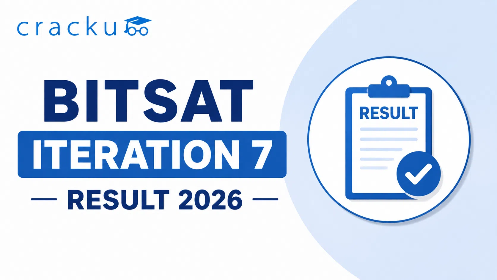 BITSAT Iteration 7 Result 2026, Steps & Download Link