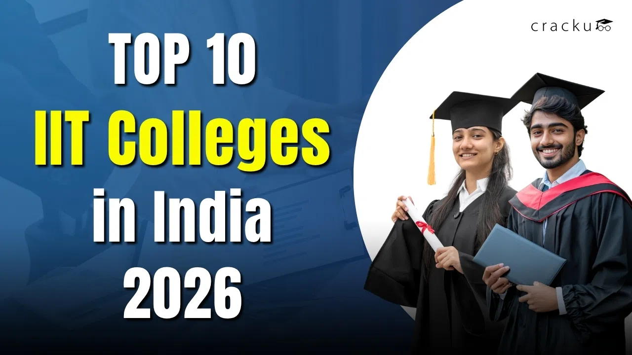 Top 10 IIT Colleges in India 2026, Rankings, Placements, Cutoff