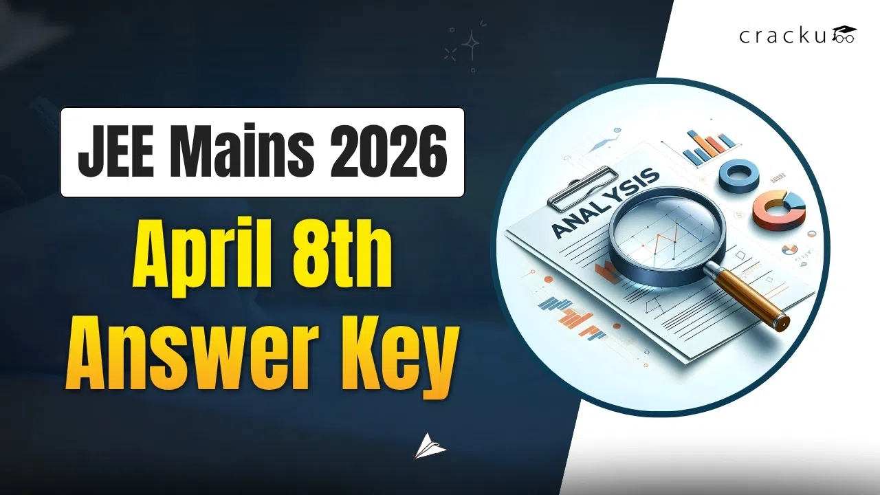 JEE Mains 2026 April 8 Answer Key by Cracku, Download PDF