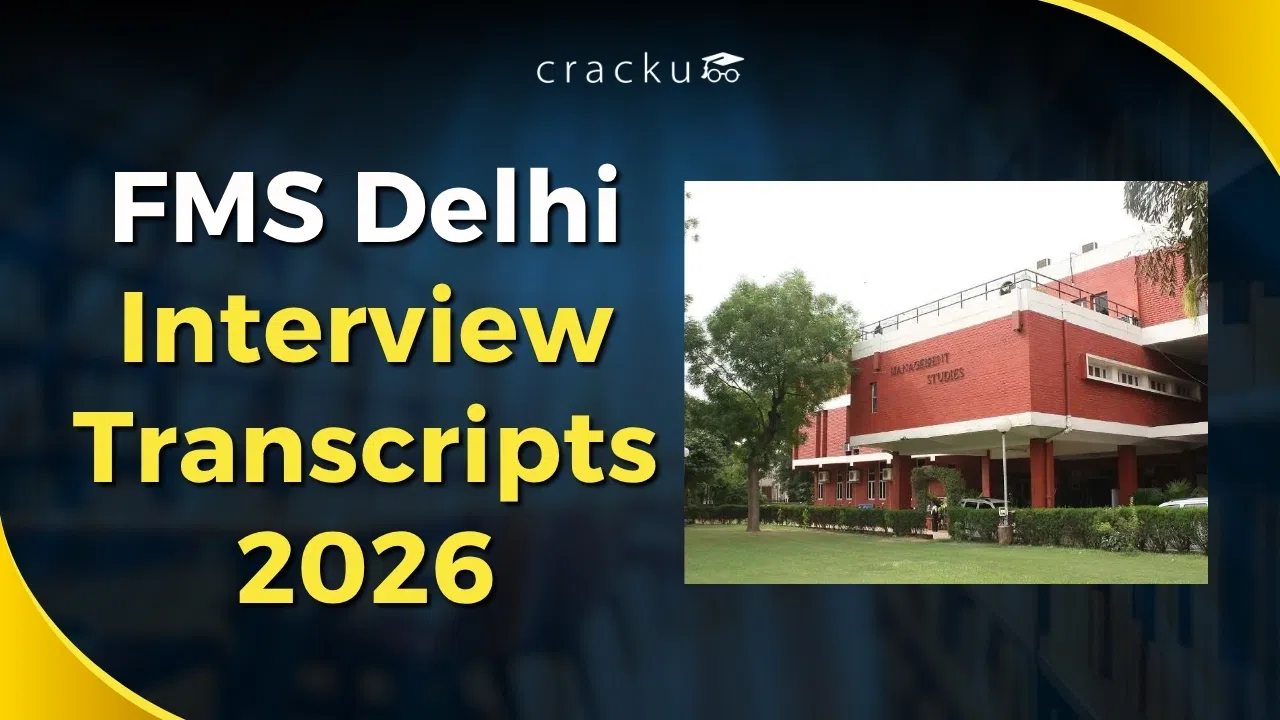 FMS Delhi Interview Transcripts 2026, Experience, How To Prepare