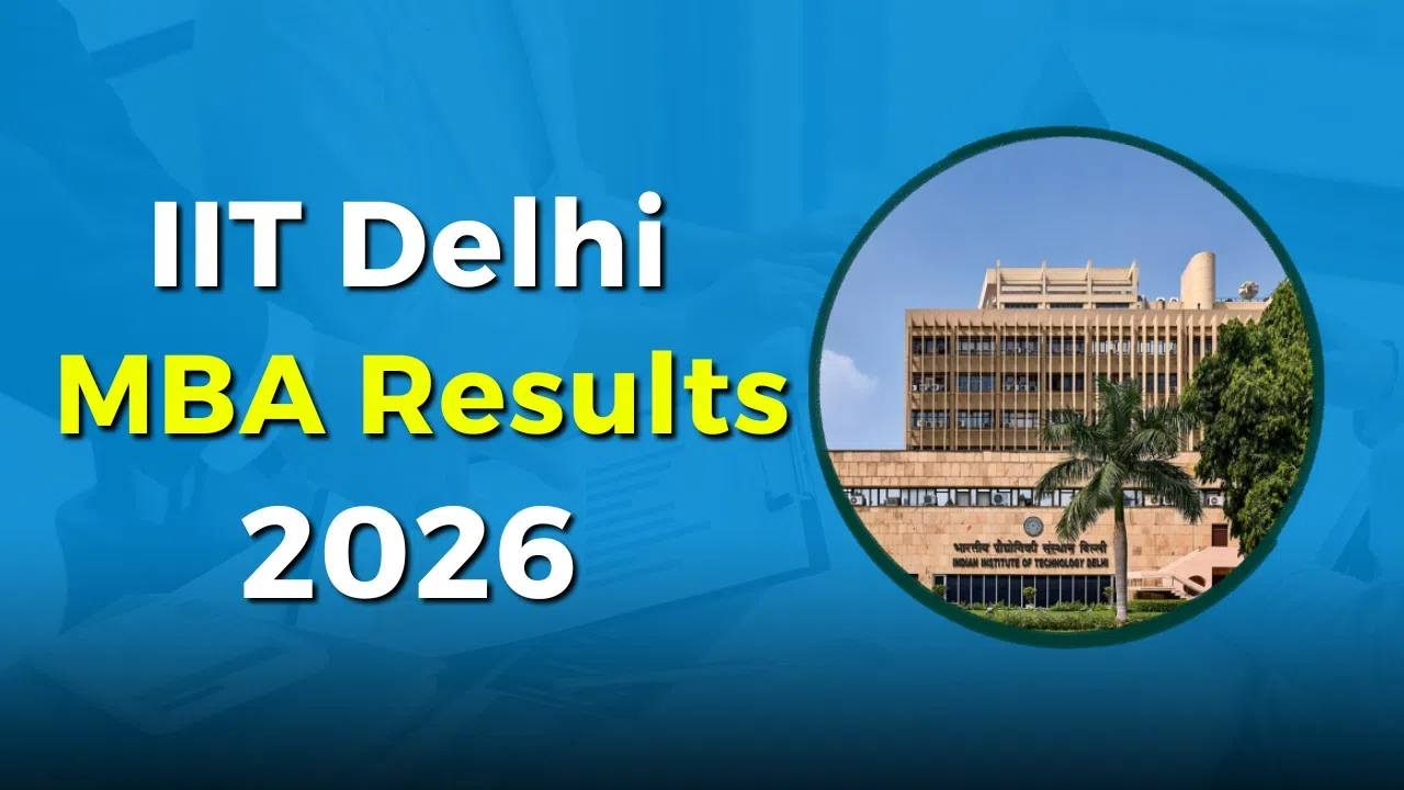 IIT Delhi MBA Result 2026 OUT, Merit List, Waitlist Movement