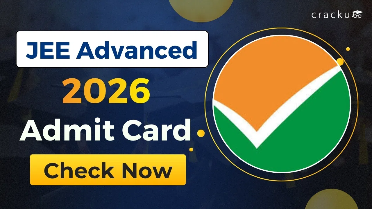 JEE Advanced Admit Card 2026, Release Date, Download Link