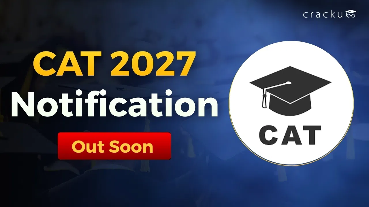 CAT 2027 Notification Release Date, PDF, Registration Process