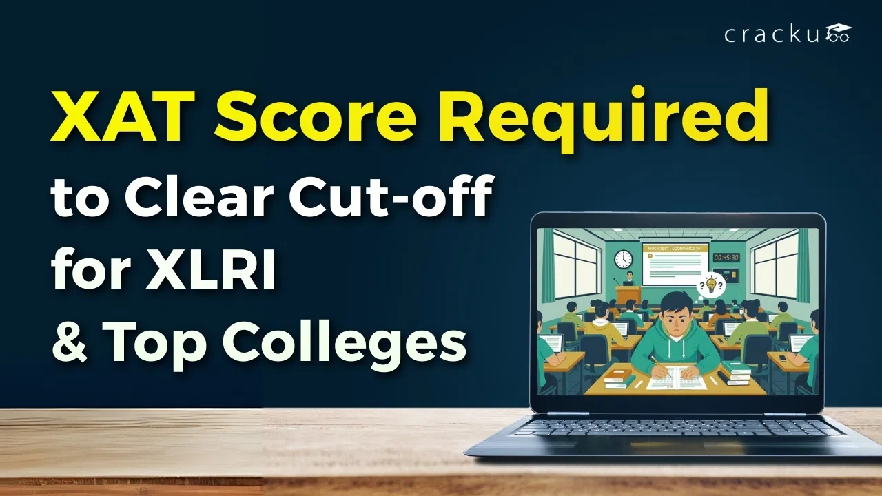 XAT Score Required to Clear Cutoffs for XLRI & Top Colleges image