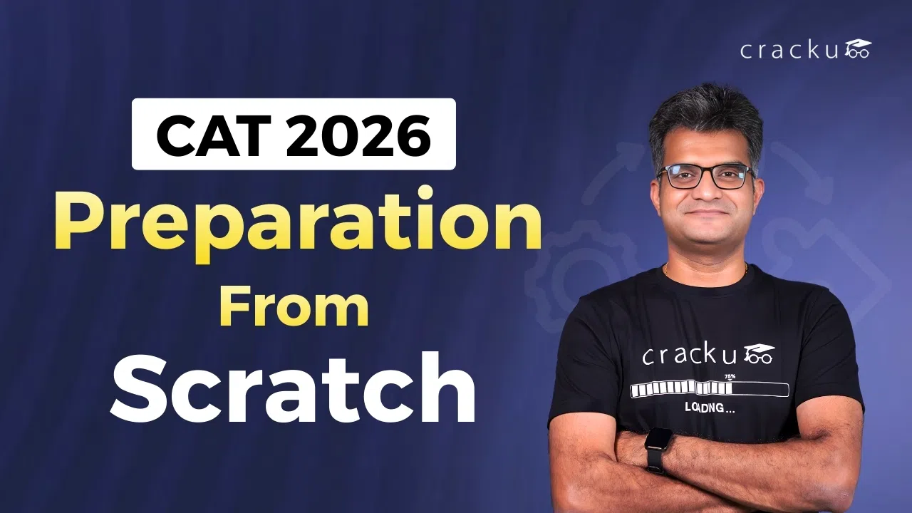 CAT 2026 Preparation From Scratch, Study Plan, Study Materials