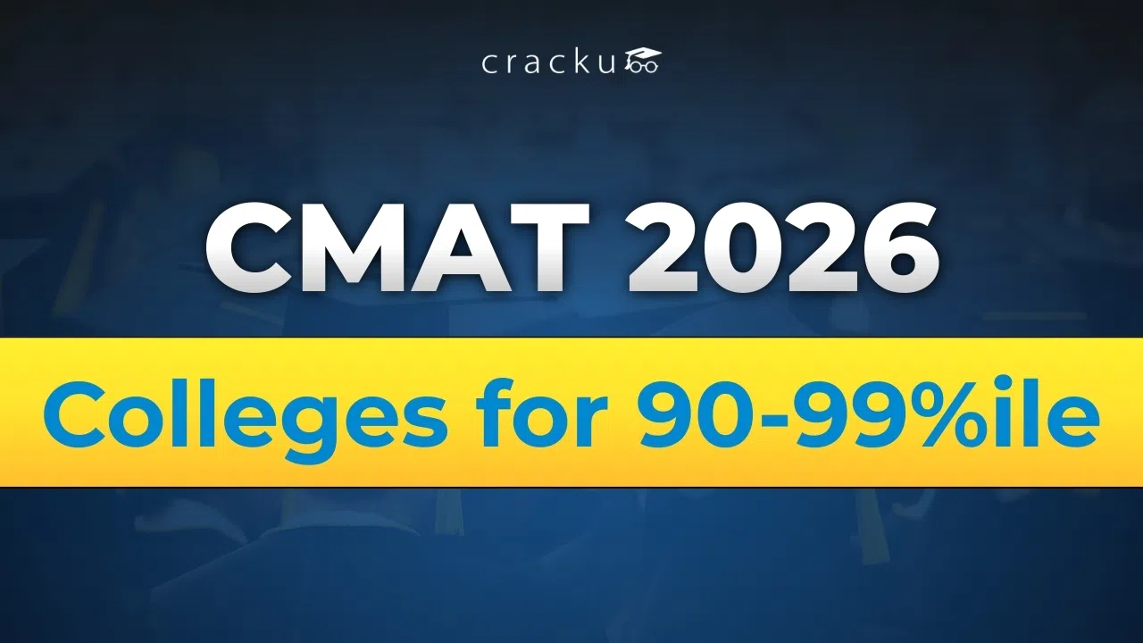 CMAT 2026 Colleges for 90–99+ Percentile, Check Now