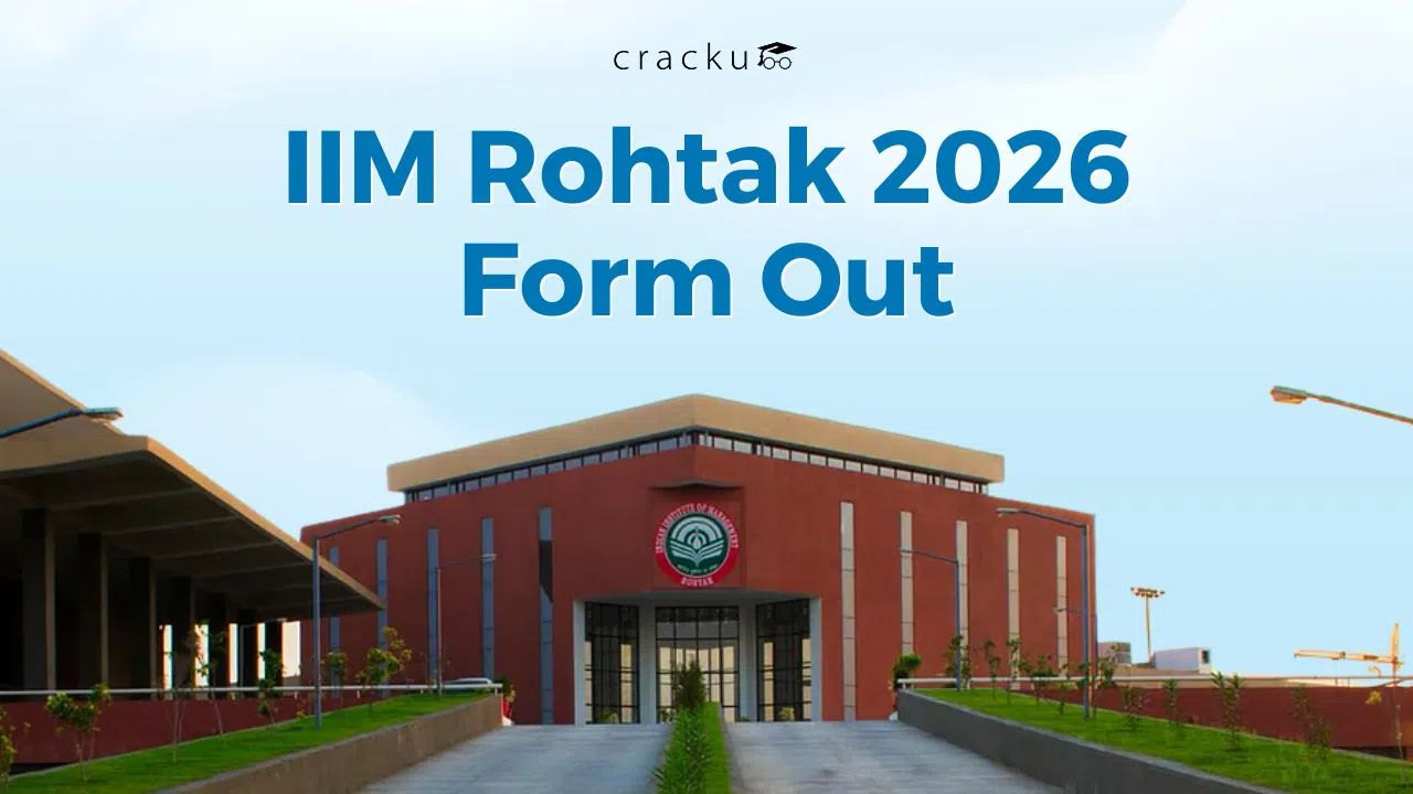 IIM Rohtak Form 2026 Out, Last Date, Eligibility, Steps to Apply